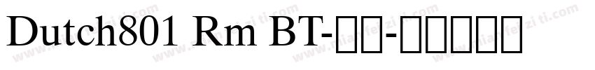 Dutch801 Rm BT-粗体字体转换